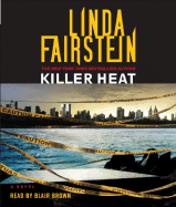 Killer Heat - Fairstein, Linda A, and Brown, Blair (Read by)