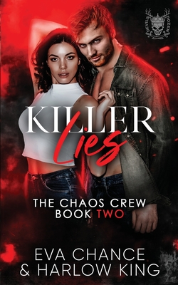 Killer Lies - Chance, Eva, and King, Harlow