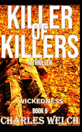 Killer of Killers 6: Wickedness