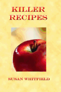 Killer Recipes - Whitfield, Susan