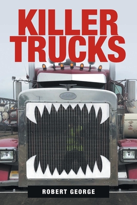 Killer Trucks - George, Robert