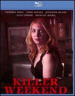 Killer Weekend [Blu-ray] - Jamielyn Lippman