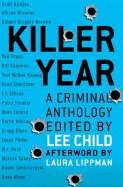 Killer Year: Stories to Die For... from the Hottest New Crime Writers