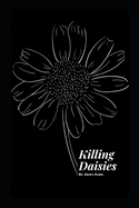 Killing Daisies: A Novella