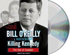 Killing Kennedy: The End of Camelot