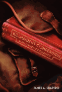 Killmaiden's Compendium of Uncommon Occurrences