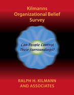 Kilmanns Organizational Belief Survey