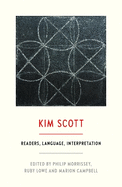 Kim Scott: Readers, Language, Interpretation