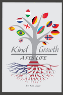 Kind Growth......A FES Life: FES Life