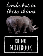 Kinda Hot In These Rhinos: Cute College Ruled Rhino Notebook / Journal / Diary, Rhino Gifts, Perfect For School