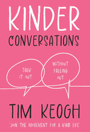 Kinder Conversations: Talk it out, without falling out