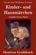 Kinder- und Hausmrchen (Grodruck): Ausgabe letzter Hand