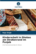 Kinderarbeit in Dhabas am Stra?enrand im Punjab