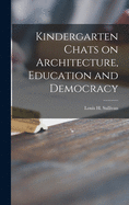 Kindergarten Chats on Architecture, Education and Democracy