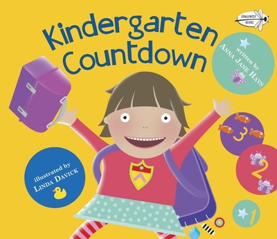 Kindergarten Countdown: A Book for Kindergarteners - Hays, Anna Jane