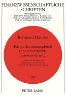 Kinderlastenausgleich Versus Verstaerkte Einwanderung: Alternative Ansaetze Zur Langfristigen Sicherung Der Gesetzlichen Rentenversicherung