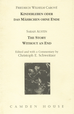 Kinderleben Oder Das Mhrchen Ohne Ende: The Story Without an End - Carov, Friedrich Wilhelm, and Austin, Sarah, and Schweitzer, Christoph (Editor)