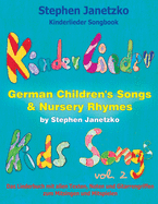 Kinderlieder Songbook - German Children's Songs & Nursery Rhymes - Kids Songs, Vol. 3: Das Liederbuch mit allen Texten, Noten und Gitarrengriffen zum Mitsingen und Mitspielen