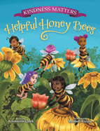 Kindness Matters: Helpful Honey Bees