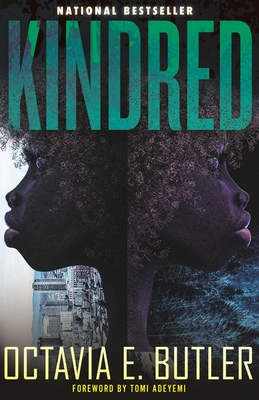 Kindred - Butler, Octavia, and Adeyemi, Tomi (Foreword by)