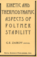 Kinetic and Thermodynamic Aspects of Polymer Stability