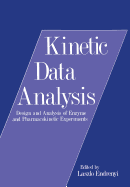 Kinetic Data Analysis: Design and Analysis of Enzyme and Pharmacokinetic Experiments