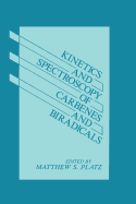 Kinetics and Spectroscopy of Carbenes and Biradicals