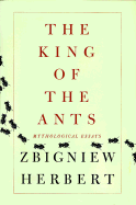 King & Ants - Herbert, Zbigniew, and Carpenter, Bogdana (Foreword by), and Carpenter, John (Foreword by)