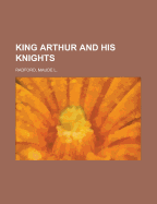 King Arthur and His Knights