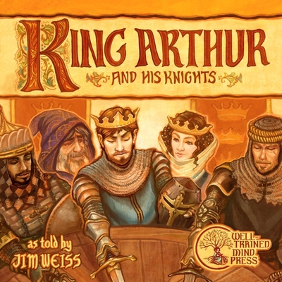King Arthur and His Knights - Weiss, Jim (Read by)
