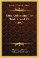 King Arthur And The Table Round V2 (1897)