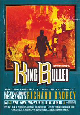 King Bullet: A Sandman Slim Novel - Kadrey, Richard