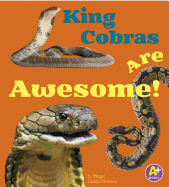 King Cobras Are Awesome!