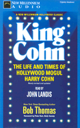 King Cohn: The Life and Times of Hollywood Mogul Harry Cohn - Thomas, Bob