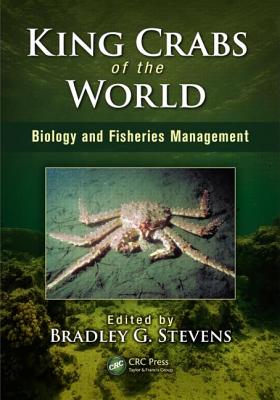 King Crabs of the World: Biology and Fisheries Management - Stevens, Bradley G (Editor)