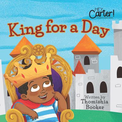 King for a Day - Booker, Thomishia