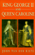 King George & Queen Caroline