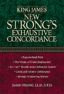 King James New Strong's Exhaustive Concordance of the Bible