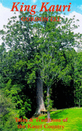 King Kauri: Tales and Traditions of the Kauri Country - Ell, Gordon