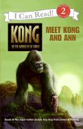 King Kong: Meet Kong and Ann