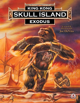 King Kong of Skull Island: Exodus - Strickland, Brad