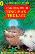 King Max the Last : a second Hodgeheg story