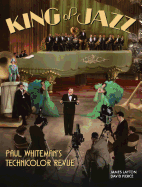 King of Jazz: Paul Whiteman's Technicolor Revue
