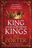 King of Kings: An action-packed unputdownable historical adventure from M J Porter
