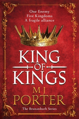 King of Kings: An action-packed unputdownable historical adventure from M J Porter - Porter, MJ