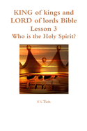 King of Kings and Lord of Lords Bible Lesson 3