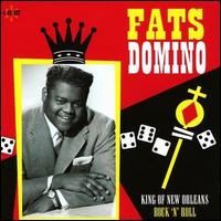 King of New Orleans Rock 'N' Roll - Fats Domino