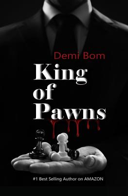 King of Pawns: A Deadly Game Of Espionage Chess - Bom, Demi