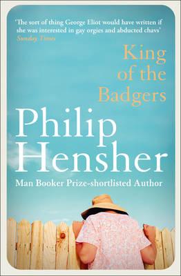 King of the Badgers - Hensher, Philip