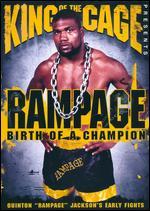 King of the Cage: Rampage - Birth of a Champion